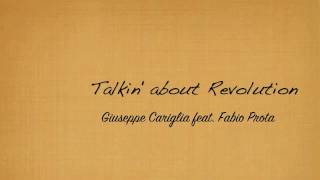 Talkin' about Revolution - G.Cariglia feat. Fabio Prota