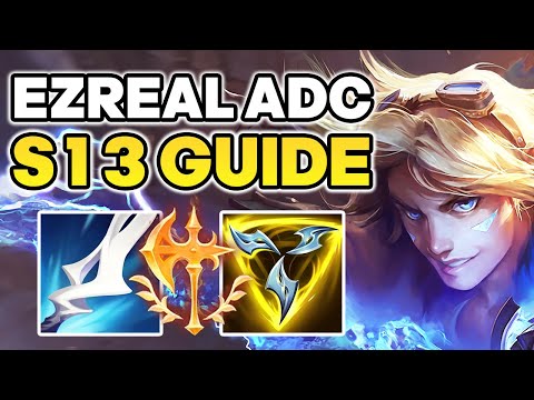 How to play Ezreal ADC - Season 13 Ezreal Guide | Best Build & Runes