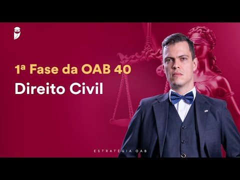 Aula 01 - Direito Civil - 1ª Fase da OAB 40