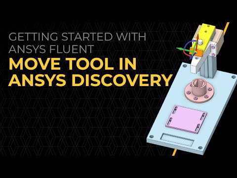 How to Use the Move Tool in Ansys Discovery — Lesson 2