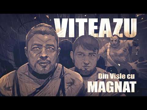 VITEAZU- Din Visle cu Magnat