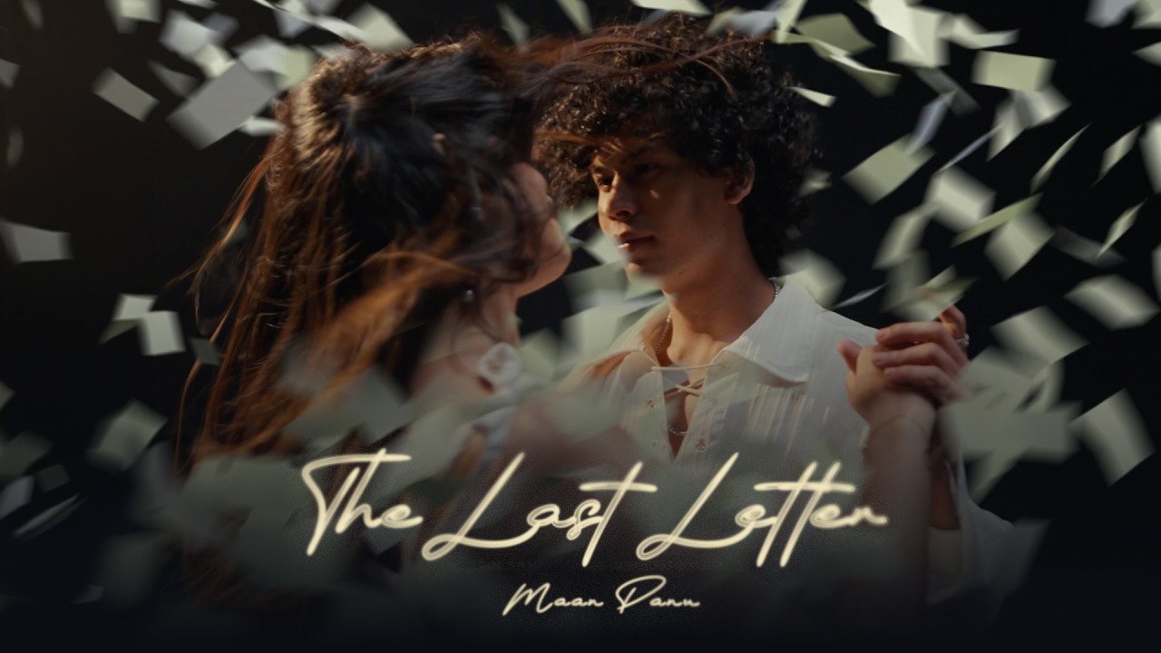 The Last Letter Lyrics | Maan Panu