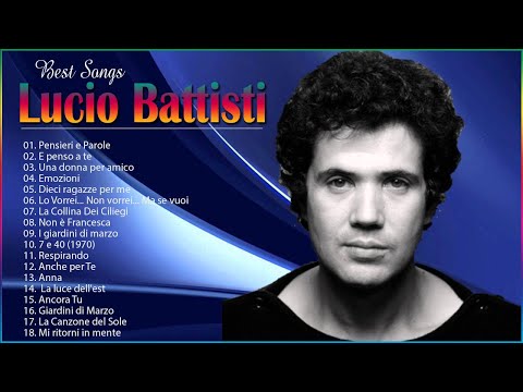 20 Migliori Canzoni di Lucio Battisti - Lucio Battisti Migliori Successi - Lucio Battisti Canzoni