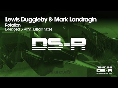 Lewis Duggleby & Mark Landragin - Rotation (Amir Hussain Remix) [OUT NOW]