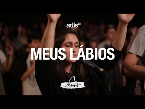 Meus lábios (Ever be) • DROPS
