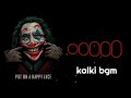 Kalki Bgm Ringtone Download KaIzEr RoUgH
