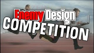 Enemy Design Competition