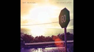 Mat McHugh - Love Come Save Me