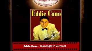 Eddie Cano – Moonlight in Vermont