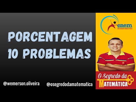 10 Problemas de porcentagem que lhe farão aprender definitivamente.