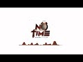Darassa feat Jux - No time (Official Audio)