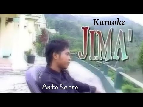 Anto Sarro - Jima (Karaoke), Karya : Anci & Ucci Laricci