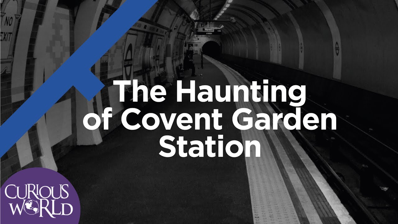 The Haunting of Covent Garden Station
