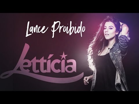 Lettícia – Lance Proibido (Videoclipe Oficial)