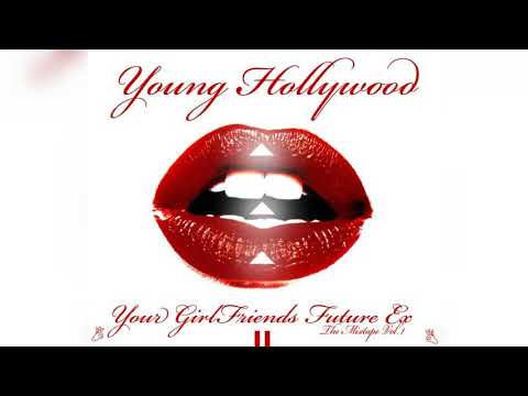 Young Hollywood - No se lo que ella tiene (Your GirlFriends Future Ex The Mixtape 2010)