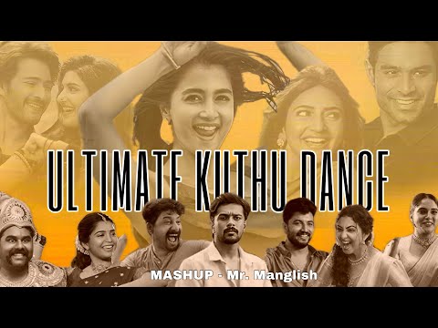 Ultimate Kuthu Dance Mashup - Mr. Manglish