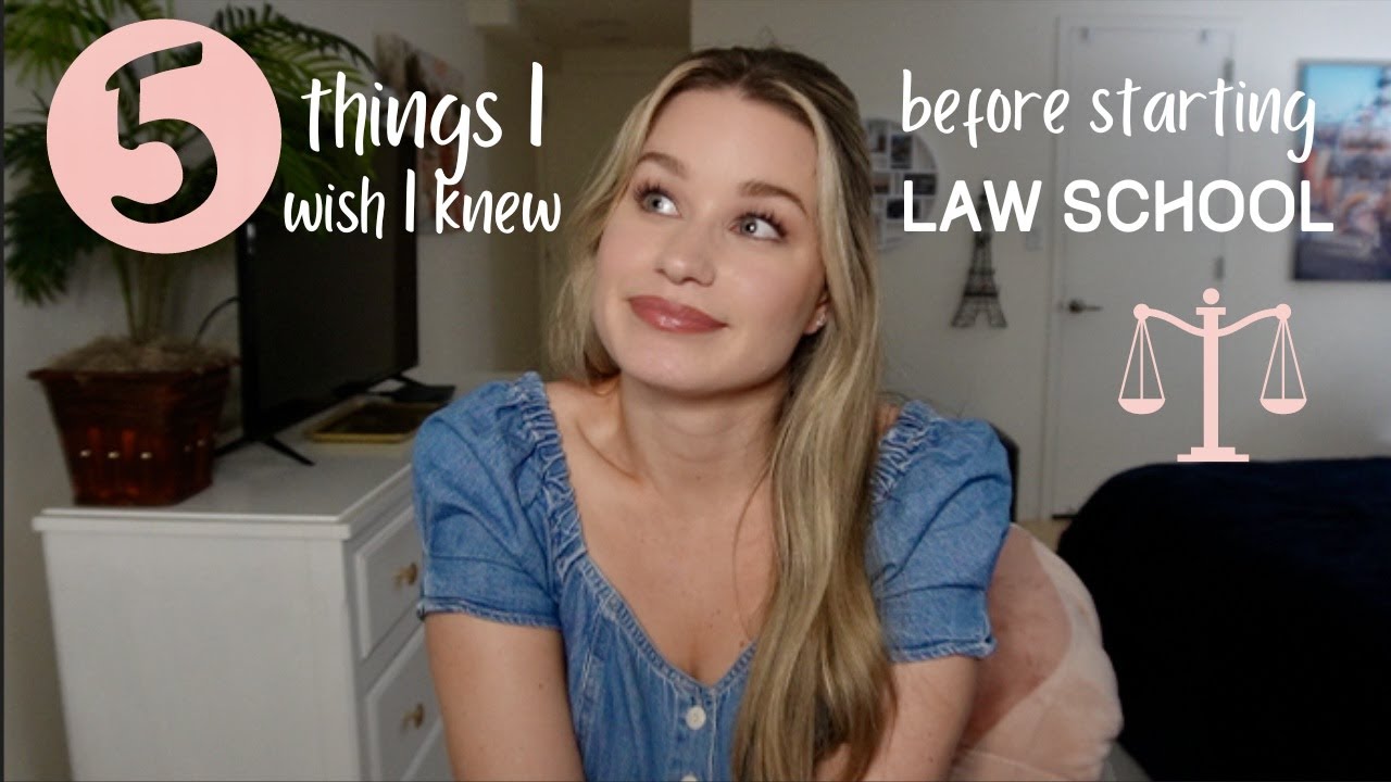 5 Things I Wish I Knew Before Starting Law School