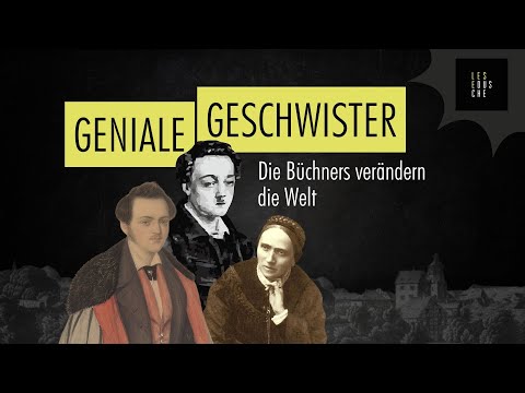 Georg Büchner und seine außergewöhnliche Familie