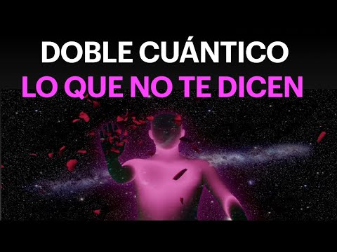 👁👁EL DOBLE CUÁNTICO, LO QUE NO TE DICEN