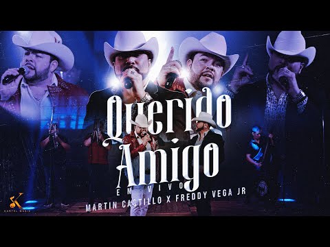 Martin Castillo, Freddy Vega Jr - Querido Amigo [En Vivo 2023]