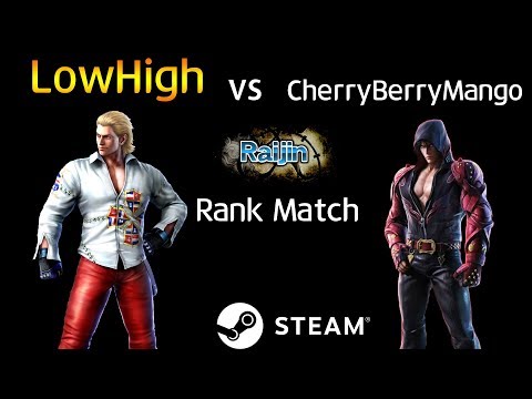 -Raijin Match- LowHigh (Steve) vs CherryBerryMango (Jin) (TEKKEN 7 - 로하이 vs 체리베리망고)