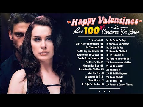 San Valentin 14 Febrero 💖Musica Baladas Románticas Canciones de Amor Feliz Día del Amor y la Amistad