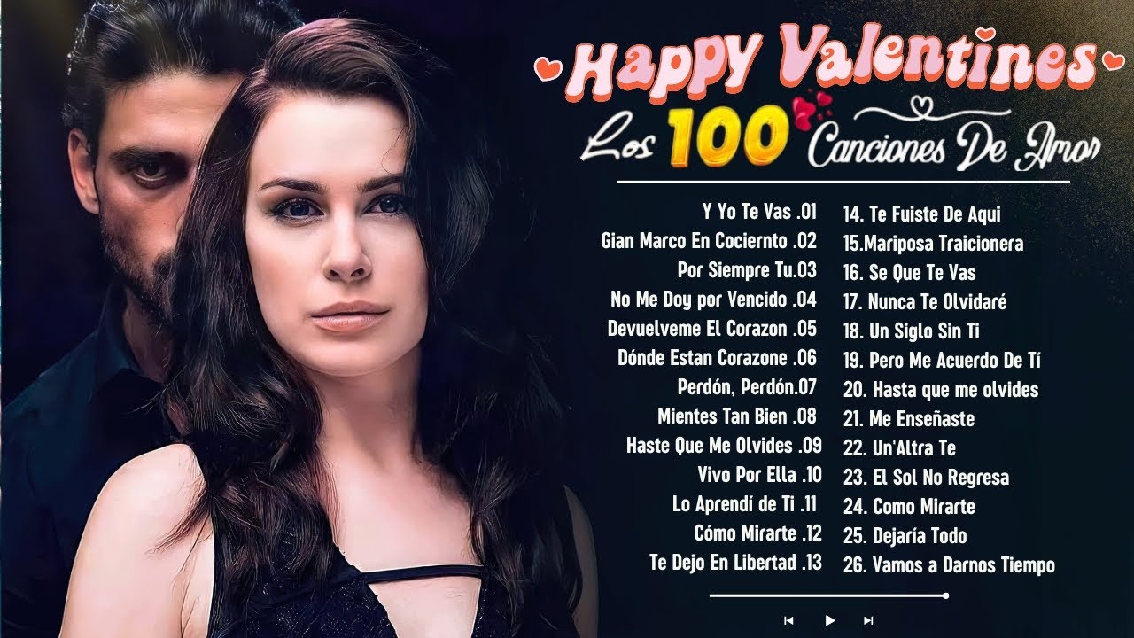 San Valentin 14 Febrero 💖Musica Baladas Románticas Canciones de Amor Feliz Día del Amor y la Amistad