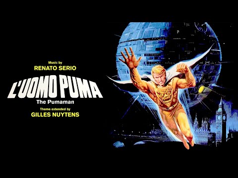 Renato Serio: The Pumaman (L'Uomo Puma) Theme [Extended by Gilles Nuytens]