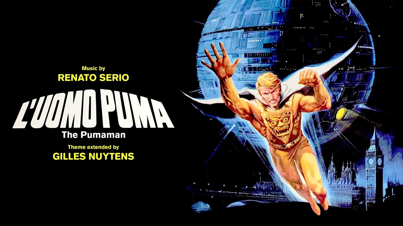 Miniature de la vidéo Renato Serio: The Pumaman (L'Uomo Puma) Theme [Extended by Gilles Nuytens] du film L'Incroyable Homme Puma