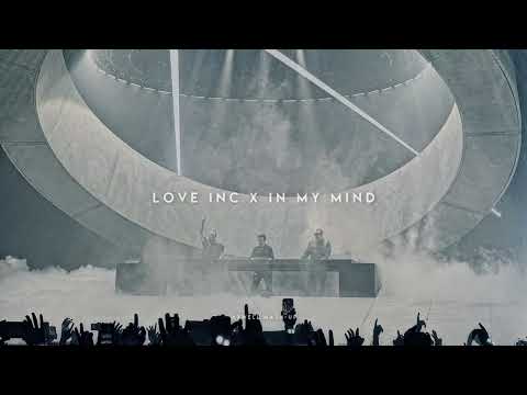 Love Inc X In My Mind (Axwell Mash-Up)