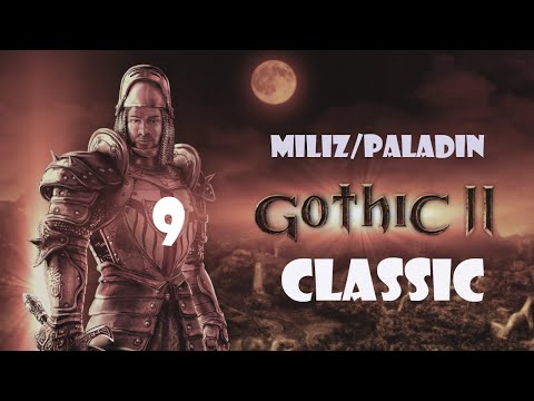 Gothic 2 Classic #9 (Miliz/Paladin)