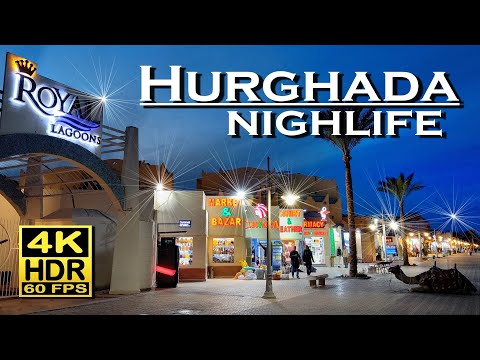 Hurghada Egypt Nightlife, Shops, Restaurants in 4K 60fps HDR (UHD) 💖 The best places 👀 Walking tour
