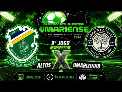 CAMPEONATO MUNICIPAL UMARIENSE DE FUTEBOL | ALTOS X UMARIZINHO