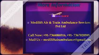 Take Reliable and Fast Air Ambulance Service in Bhopal by Medilift