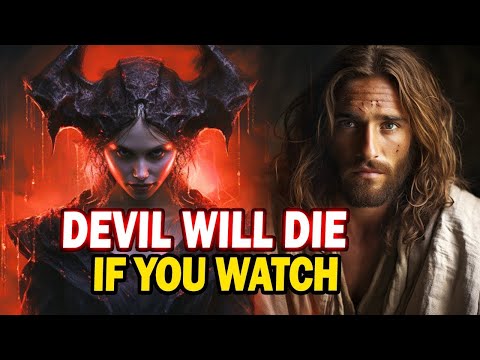 God Says➤ Devil Will Die If You Watch | God Message Today | Jesus Affirmations