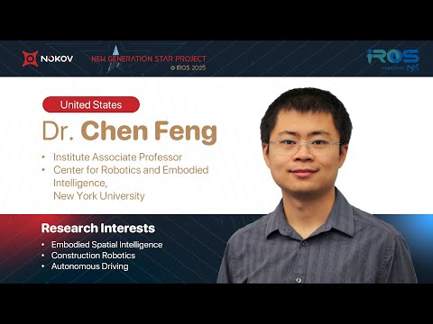 Prof. Chen Feng | NYU | Embodied Spatial Intelligence, Construction Robotics, Autonomous Driving