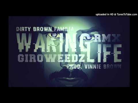 GiroWeedz - Waking Life RMX (prod. Vinnie Brown)