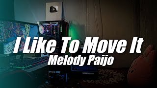 Download lagu I Like To Move It X Melody Paijo ( DJ Topeng Remix ) mp3
