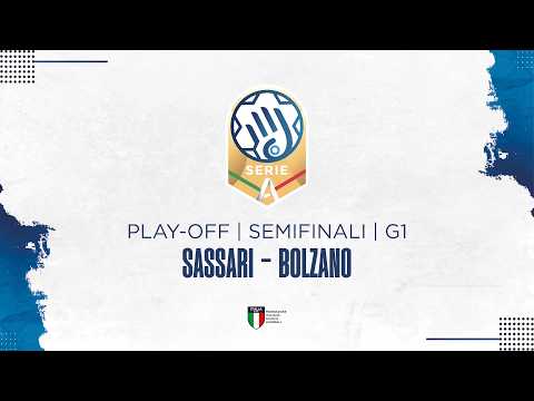 Play Serie A Gold [SEMIFINALI | PLAY-OFF - G1] | SASSARI - BOLZANO