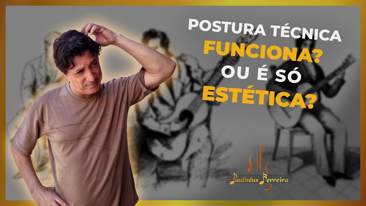 Postura técnica para violão, funciona mesmo?