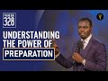 Understanding The Power Of Preparation Phaneroo Service 328 Apostle Grace Lubega
