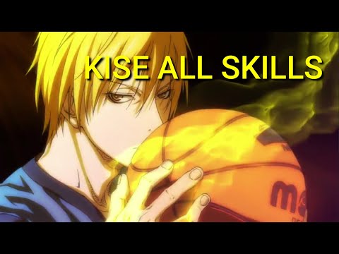 KISE ALL SKILLS