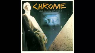 Chrome - You've Benne Duplicated (1979)