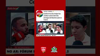 Náutico: Guilherme dos Anjos analisa derrota para o Ceará