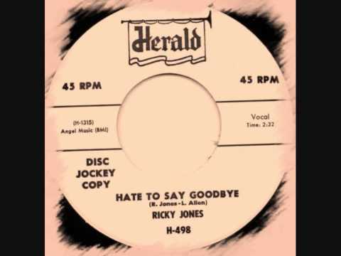 Ricky Jones - Hate to Say Goodbye