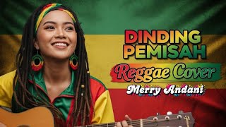 Download lagu DINDING PEMISAH - Merry Andani ‼️ REGGAE COVER BY BLEGA MUSIC AI  mp3