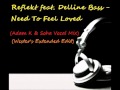 Reflekt feat. Delline Bass - Need To Feel Loved ...