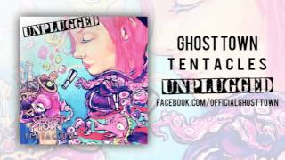 Ghost Town: Tentacles (ACOUSTIC)