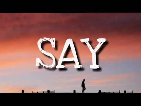 John Mayer - Say (Lyrics)