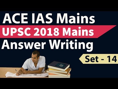 UPSC Mains 2018 Answer Writing - Set 14 based on current issues - Score high in IAS Mains series